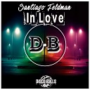 Santiago Feldman - In Love Original Mix