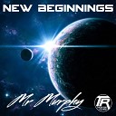 Mr Murphy - New Beginnings Original Mix