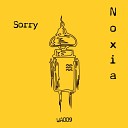 Noxia - Sorry Original Mix