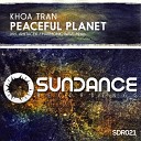 Khoa Tran - Peaceful Planet Amitacek Remix