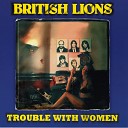 British Lions - Lay Down Your Love