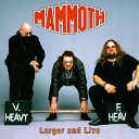 Mammoth Mammoth - Working For The Man