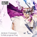 Anton Foreign - Lina Original Mix