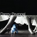 Danny Peyronel - Lie For A Lie