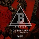 Dj B R A U N - Let the Bass Kick Original Mix