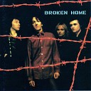 Broken Home - No Chance