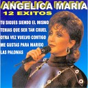 Angelica Maria - Tu Sigues Siendo el Mismo