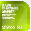 Rave CHannel - Illusion Aimoon Remix