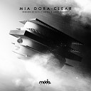 Mia Dora - Clear Radio Edit