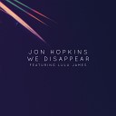 Jon Hopkins - We Disappear Instrumental