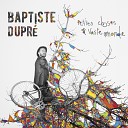 Baptiste Dupr - Titanic et coquelicot Bonus Track
