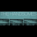 The Handsomes - Time to Let Go