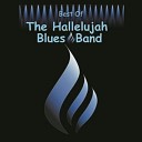 The Hallelujah Blues Band - Cause I Love You
