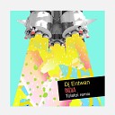 DJ Entwan - India Tolstoi Remix