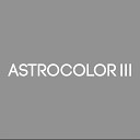 Astrocolor - Daylight Savings Righteous Rainbows of Togetherness…