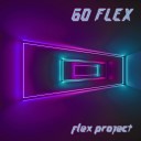 Flex Project - Go Flex Old Town Road Edit