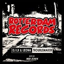 DJ LX Leona - Troublemaker Original Mix