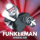 Funkerman - SpeedUp RadioMix