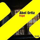 Abel Ortiz - Hope Original Mix
