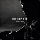 Bad Temper Joe - Girl From The East