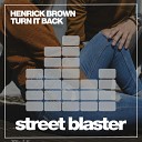 Henrick Brown - Turn It Back