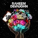 Raheem DeVaughn - Make em Like You
