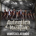 Banda Autentica Mazatlan De Jose G Sepulveda - Vamos Aclarando