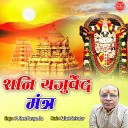 Pt Shesh Narayan Jha - Shani Yajurveda Mantra