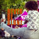 Phyzix feat Ruth - Never Be Alone