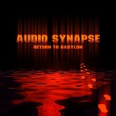 Audio Synapse - Return To Babylon Original Mix