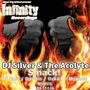 DJ Silver The Acolyte - Smack DJ Kurt Remix