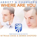 Abbott Chambers - Where Are You Nitrous Oxide Dub Mix