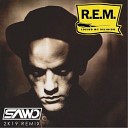R E M - Losing My Religion SAWO 2K19 Remix
