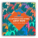 DJ ANTONIO ALEX ASTERO - ARMY NOW DJ TIMUR SMIRNOV REMIX