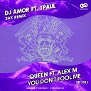 Queen feat Alex M - You Dont Fool Me Dj Amor Radio mix