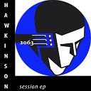 Hawkinson - Session Original Mix