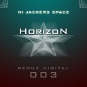 Hi Jackers Space - Horizon Original Vocal Version