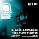 DJ Le Roi Ray Jones feat Pierre Piccarde - Get Up Jones Deep Instrumental Remix