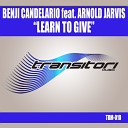 Benji Candelario feat Arnold Jarvis - Learn To Give Studio 45 Mix