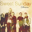 Sweet Sunday - Uovervinnelig
