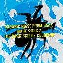 Organic Noise From Ibiza Mahe Schulz - The Dark Side of Clubbing Die Fantastische Hubschrauber Dub…