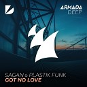 Sagan Plastik Funk - Got No Love Extended Mix