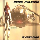Denis Palesso - Overload Radio Edit