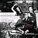 Dollhouse Music Project feat Mike Melange - Dance Mike Melange Edit