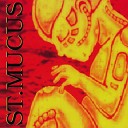 St Mucus - Ceremony to Fear