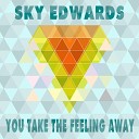 Sky Edwards - You Take the Feeling Away Beachhouse Mix
