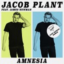 Jacob Plant feat James Newman - Amnesia feat James Newman Just Kiddin Remix…