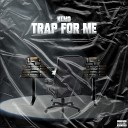 Kemo - Trap For Me