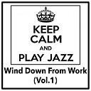 Chillout Jazz Collective - Jazz from All Over the Work is what this dinner party…