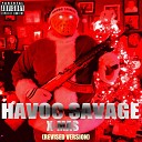 Havoc Savage - X Mas Revised Version